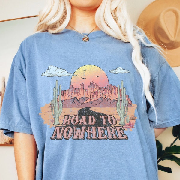 Road To Nowhere Oversized TShirt, Cross Country Road Trip Tee, Comfort Colors Tshirt, Graphic Tees For Women, Boho Shirt, Camping Nature Tee