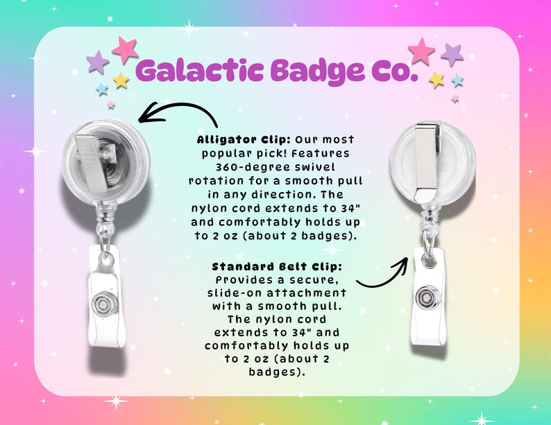 Peut inclure: Deux enrouleurs de badge en plastique transparent de Galactic Badge Co. Celui de gauche poss&egrave;de une pince crocodile pivotante &agrave; 360 degr&eacute;s. Celui de droite a une pince de ceinture coulissante. Cordon en nylon de 86 cm supportant 57 grammes.