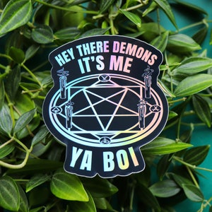 Hey There Demons It's Me Ya Boi sticker - Holographic vinyl sticker - 7.1x8 cm in size - Ghoul Boys
