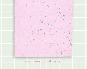 A4 handmade recycled paper in colour "Your mom could never" - Handmade paper for art and journalling - Single sheet