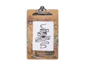 Live Laugh Lobotomy linoleum block print - size A5 - White paper - Hand pressed