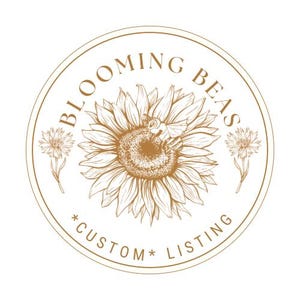 Blooming Beas *custom* listing