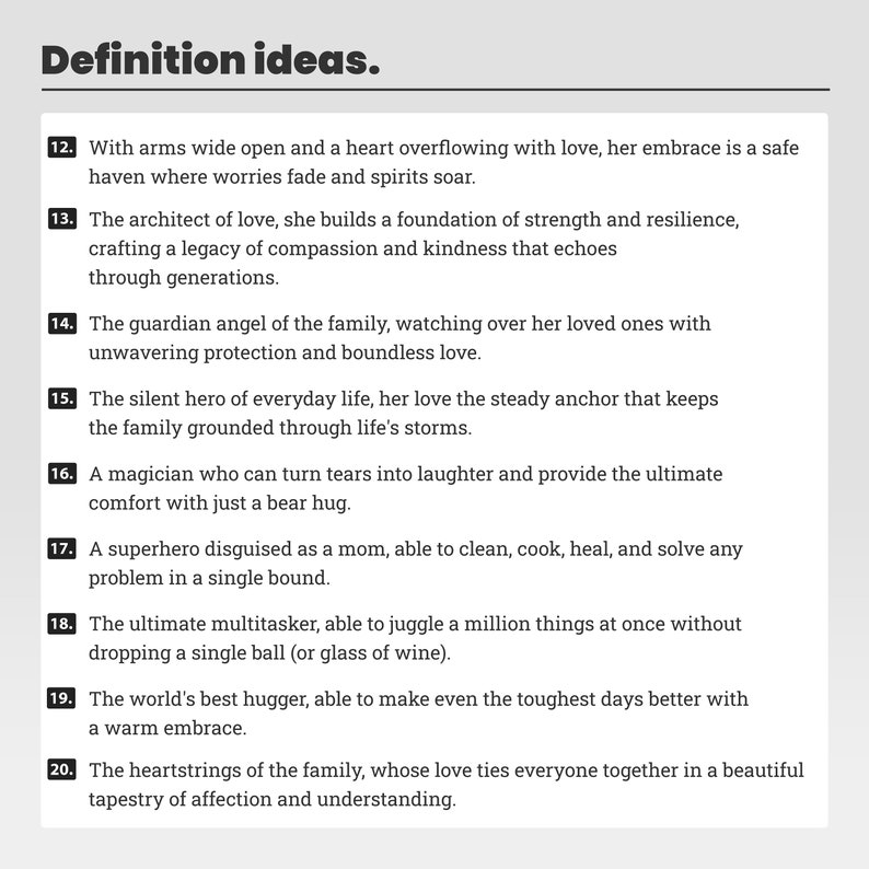 K&ouml;nnte beinhalten: Eine Liste mit 10 Ideen, um die Rolle einer Mutter in einer Familie zu definieren. Die Liste enth&auml;lt Phrasen wie "sichere Zuflucht", "Schutzengel", "stiller Held", "Magier", "Superheld", "Multitasker", "Kuschler" und "Herzsaite".