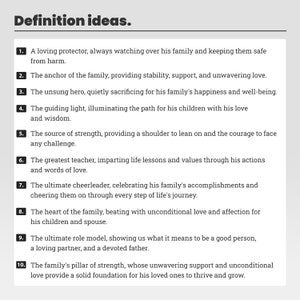 May include: A list of ten ideas for defining a father's role in a family. The list includes phrases like "loving protector", "unsung hero", "guiding light", "source of strength", "greatest teacher", "ultimate cheerleader", "heart of the family", "ultimate role model", and "pillar of strength".