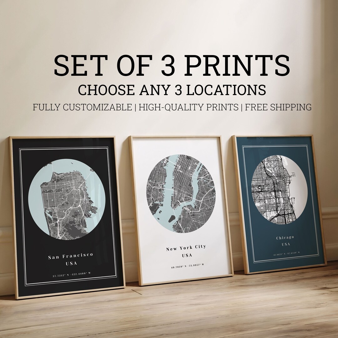 Custom City Map Prints - Set of 3 Custom Map Prints of Any City, Us Map ...