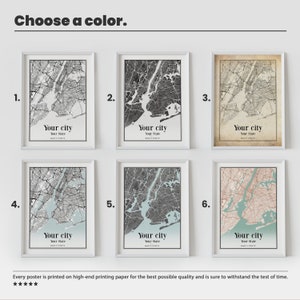 May include: Six different color options for a city map poster. The poster features a black and white city map with a light blue, gray, or beige background. The poster is framed in a white frame. The text "Choose a color." is at the top of the image. The text "Your city" and "Your State" is at the bottom of each poster.