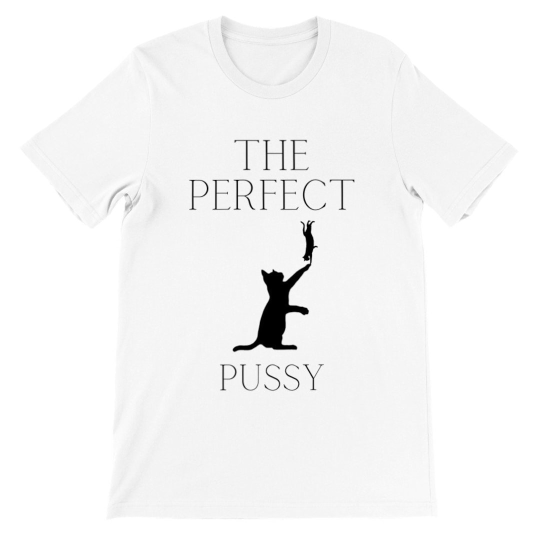 The Perfect Pussy Design A T For Pussy Lovers Cat Etsy