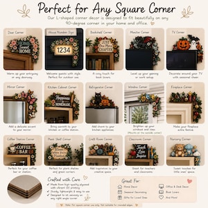 May include: A collection of L-shaped corner decor pieces featuring various designs including floral patterns, seasonal themes, and text such as Home Sweet Home, Just One More Chapter, Happiness is Homemade, Coffee Bar, and Teach Love Inspire.