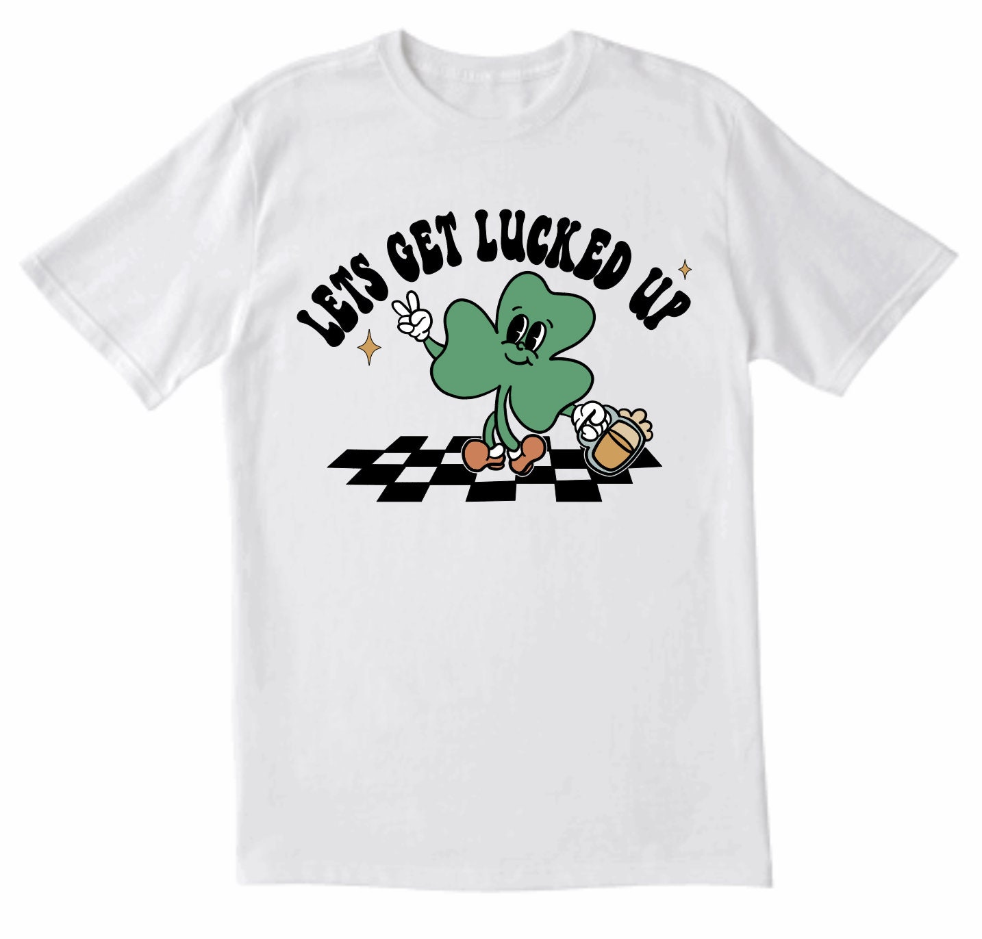 Let's Get Lucked Up T-Shirt Saint Patrick Day Gift Shirt Let's Get Lucked Up T-Shirt Saint Patrick Day Gift Shirt
