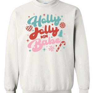 Holly Jolly Babe Sweatshirt