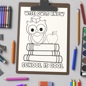 May include: A black and white printable coloring page featuring a cartoon owl wearing a graduation cap and sitting on a stack of books. The text "Wise Owls Know School is Cool" is written on the page.
