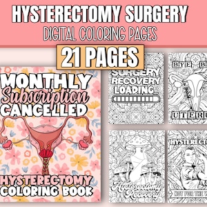 Hysterektomie Chirurgie Digitales Malbuch - Lustige und motivierende Zitate - Druckbare Malseiten nach einer Chirurgie für Frauen