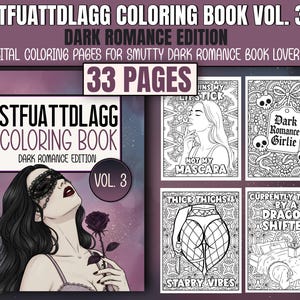Puede incluir: Un libro para colorear digital titulado "STFUATTDLAGG Coloring Book Vol. 3: Dark Romance Edition". La portada presenta a una mujer con una máscara y una rosa. El libro contiene 33 páginas de páginas para colorear digitales con varias ilustraciones y texto.
