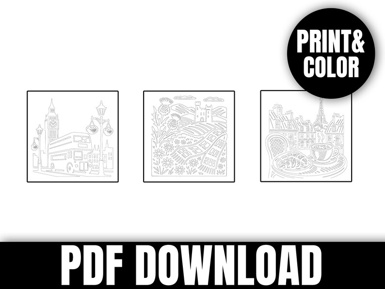 May include: Black and white line drawings of iconic landmarks, including a London bus, Scottish countryside, and a Parisian cafe with the Eiffel Tower. The text "PRINT & COLOR" is in a black circle. The text "PDF DOWNLOAD" is at the bottom.