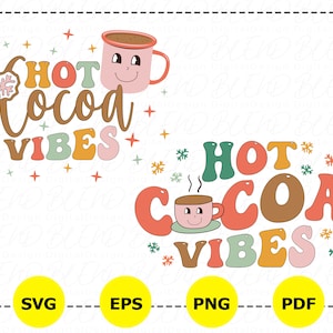 Hot Cocoa Vibes Svg, Hot Cocoa Png, Freezing Season Svg, Winter Weather Png, Retro Christmas T-Shirt, Cold Weather Png,Christmas Weather Png