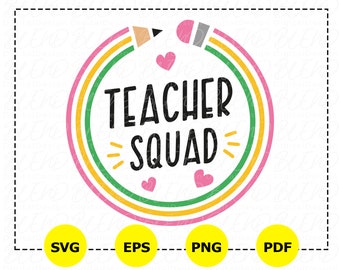 Teacher Squad Svg Png, Teacher Shirt Svg, Teacher Vibes Svg, Back To School Svg, Teacher Svg, Teacher Pencil Svg,  Gift For Teacher Svg