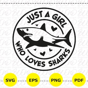 Nur ein Mädchen, das Haie liebt, lustige Hai-Png, Grafik-Svg, Hai-Svg für Mädchen für Cricut, Hai-Svg, Hai-Liebhaber-Png, Tier-Svg-Png