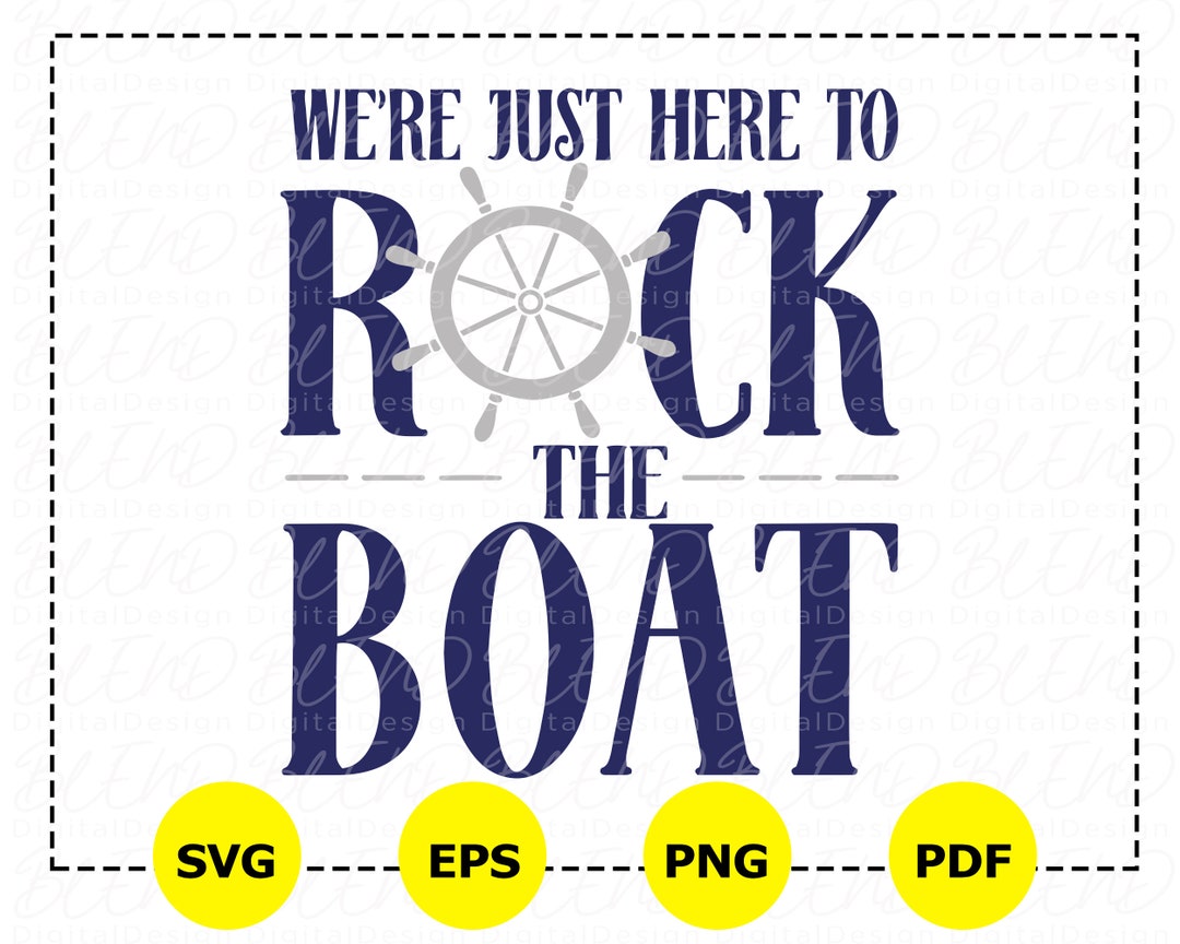 Rock The Boat It Goes Left Right Cruise Svg, We're Just Here to Rock the Boat Svg, Couples Cruise Svg