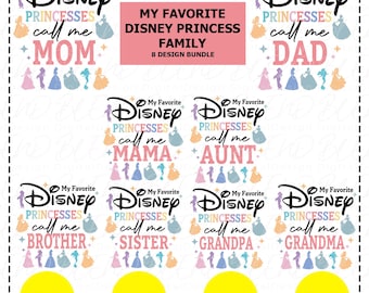 My Favorite Disney Princess Calls Me Bundle, Disney Princesses Svg, Disney Mama,Disney Daddy Mom, Gift From Daughter Svg, Disney Family Trip