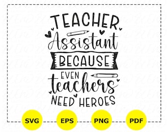 Teacher Assistant Hero SVG, Christmas Gift (Digital Download)
