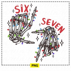 May include: Digital illustration of two skeleton hands forming the numbers six and seven. The hands are decorated with colorful Christmas lights and the words "SIX" and "SEVEN" are written in red.