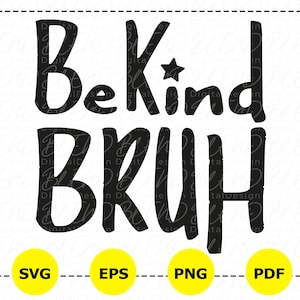 Seja gentil, Bruh Svg, Every Child Matters Png, Save Children Svg, Orange Unity Day Svg, Citações de bondade, Gentileza anti-bullying, Orange Day Svg