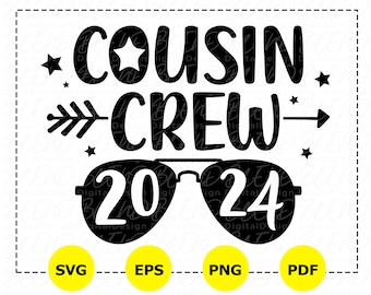 Cousin Crew Sunglasses Svg, Summer Cousin Svg, Cousin Crew 2024 Png, Cousin Team Svg, Cousin Squad Svg, Cousin Crew Svg, Cousin Quote Svg