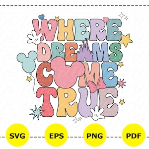 Where The Dream Come True Svg, Family Trip Svg, Vacay Mode Svg, Magical Kingdom Svg, png-bestanden voor Cricut sublimatie, Disneyland png kleurrijk