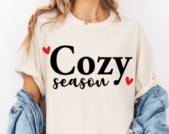 Cozy Season SVG PNG, Fall Shirt Design, Autumn SVG Cut File