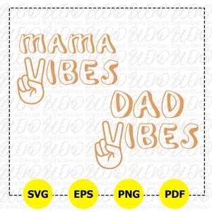 Dad Vibes Svg, Mama Vibes Png, Groovy Svg, Hippie Daddy Png, Retro Mommy Apparel Svg, verjaardagsfeestje Dijital-bestanden, Png Svg Pdf Eps