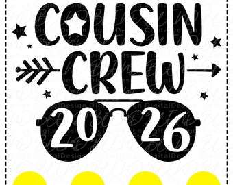Cousin Crew 2026 Sunglasses SVG (Digital Download)