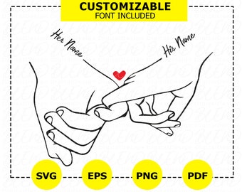 Holding Hands Svg, Love Svg, Pinky Hold Svg, Customize With Your Own Text, Add Names & Dates,Instant Download, Love Hands Design,Couples Svg