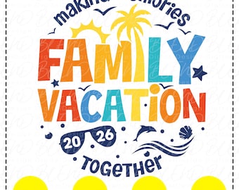 Vacaciones familiares 2026 (SVG, PNG, PDF, Eps) (Descarga digital)