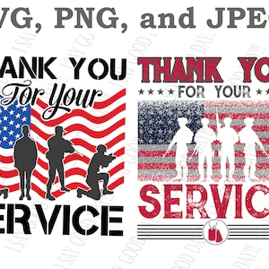Puede incluir: Un diseño digital con una bandera estadounidense roja, blanca y azul con el texto "Thank You For Your Service" y siluetas de soldados. El diseño está disponible en formatos SVG, PNG y JPEG.