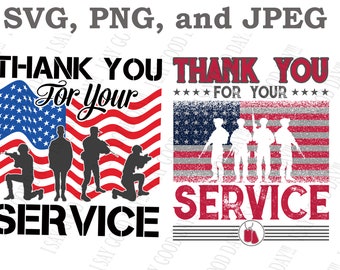 May include: A digital design featuring a red, white, and blue American flag with the text "Thank You For Your Service" and silhouettes of soldiers. The design is available in SVG, PNG, and JPEG formats.