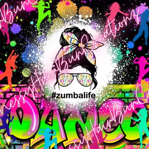 Zumba Life Messy Hair Bun Neon Splatter PNG