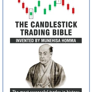 The Candlestick Of Trading Bible