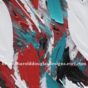 May include: Abstract painting with thick brushstrokes in red, white, teal, and black. The artwork features a textured surface with visible paint layers and splatters. The Etsy shop URL is visible at the bottom.
