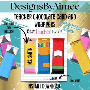 Puede incluir: Diseños de tarjetas y envoltorios de chocolate para profesores de DesignsByAimee. La imagen presenta envoltorios de barras de chocolate diseñados como útiles escolares, incluyendo un lápiz, una caja de lápices de colores y una regla. El texto incluye "Best Teacher Ever!!!" y "Instant Download."