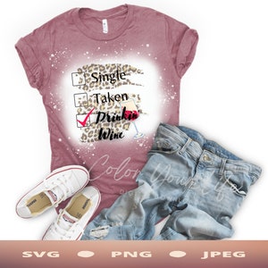 Pojedynczy SVG - Wino SVG - Pojedyncze Walentynki SVG - Pojedyncza Lista Kontrolna SVG - Cheetah SVG - Drinkin' Wine SVG - Galentine's Day SVG
