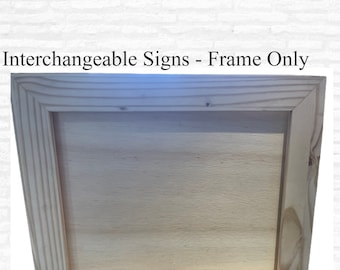 FRAME ONLY - Framed Interchangeable Signs, Holidays, Seasons, Celebrations, Rustic Home Décor, Inspirational Affirmation