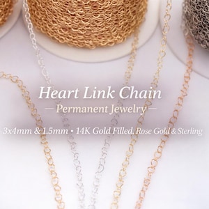 Heart Link Chain | Permanent Jewelry | 3x4mm and 1.5mm | 14K Gold Filled, Rose Gold & Sterling