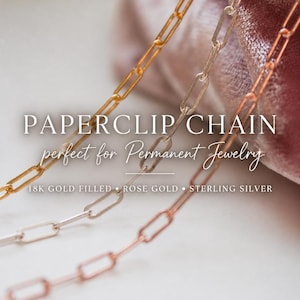 May include: Close-up of three paperclip chain necklaces in gold, rose gold, and sterling silver. The text reads "PAPERCLIP CHAIN perfect for Permanent Jewelry" and "18K GOLD FILLED • ROSE GOLD • STERLING SILVER".