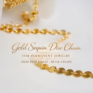 14k 4mm PVD Gold Sequin Disc Chain for Permanent Jewelry | Bulk Chain