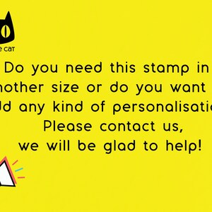May include: Yellow background with a black cat illustration and the text "Cookie Cat". The text "Do you need this stamp in another size or do you want to add any kind of personalisation? Please contact us, we will be glad to help!" is displayed in black text. A white megaphone with red, blue, and yellow accents is in the bottom left corner.