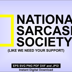 National Sarcasm Society - svg eps png dxf jpg PDF - Tshirt ontwerp