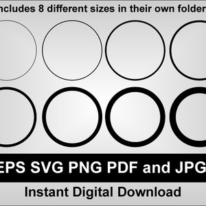 May include: Eight different sizes of blank circles in black outlines, in their own folders.  The text "EPS SVG PNG PDF and JPG! Instant Digital Download" is at the bottom of the image.