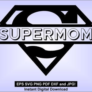 SuperMOM SVG PNG eps jpg dxf PDF - vinyl gesneden ontwerp direct te downloaden
