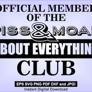 Membro oficial do clube Piss and Moan - svg PDF eps png jpg