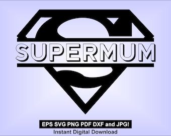 Super MUM - SVG dxf png PDF eps jpg - descarga digital instantánea